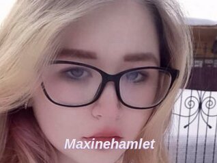 Maxinehamlet