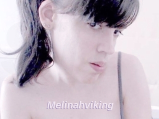 Melinahviking