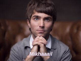 Mikhaaail
