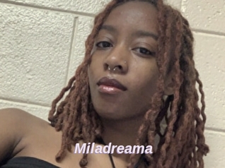 Miladreama