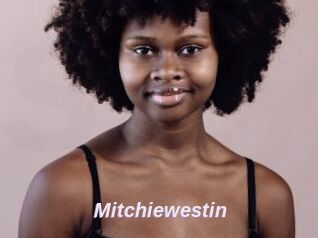 Mitchiewestin