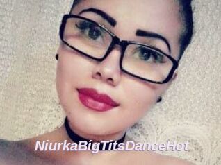 NiurkaBigTitsDanceHot