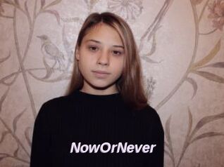 NowOrNever