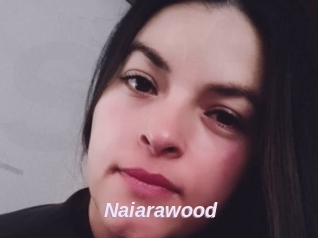 Naiarawood