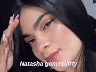 Natasha_gomezdirty