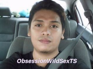 ObsessionWildSexTS