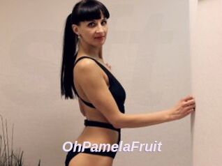 OhPamelaFruit