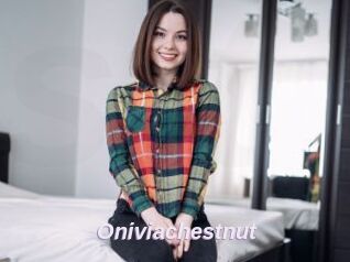 Oniviachestnut