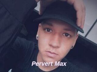 Pervert_Max