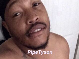 PipeTyson