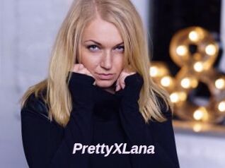 PrettyXLana