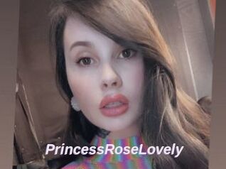 PrincessRoseLovely