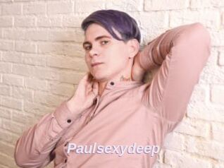 Paulsexydeep