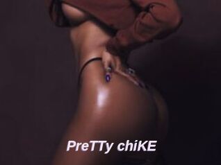 PreTTy_chiKE