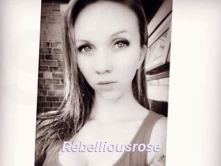 Rebelliousrose