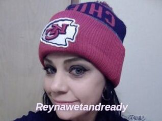 Reynawetandready