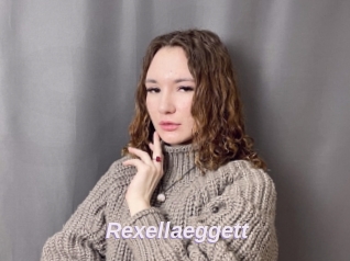 Rexellaeggett