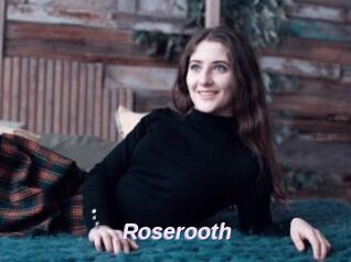 Roserooth