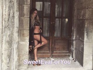SweetEvaForYou