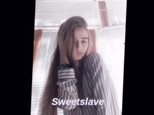 Sweetslave