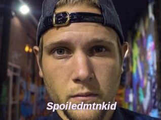 Spoiledmtnkid