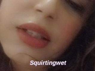 Squirtingwet