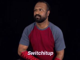 Switchitup