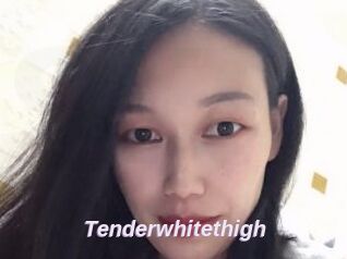 Tenderwhitethigh