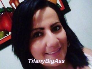 TifanyBigAss