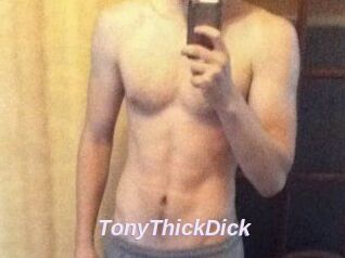 TonyThickDick