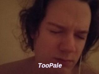TooPale