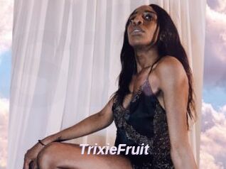 TrixieFruit
