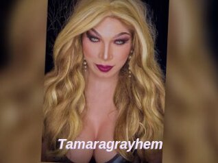Tamaragrayhem