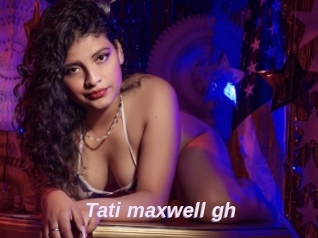 Tati_maxwell_gh