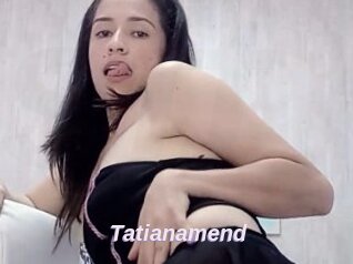 Tatianamend