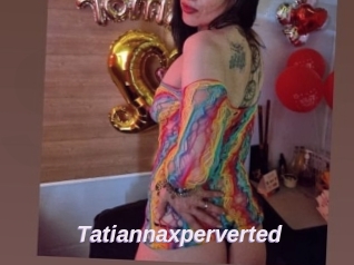 Tatiannaxperverted