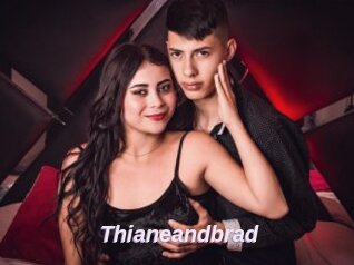 Thianeandbrad