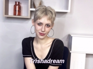 Trishadream