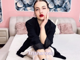 Trisharose