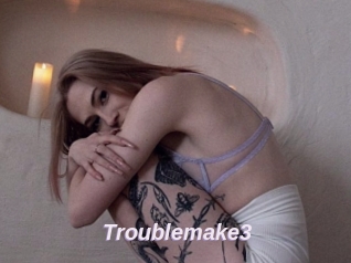 Troublemake3