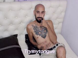 Trymytongue
