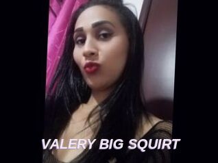 VALERY_BIG_SQUIRT