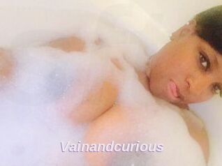 Vainandcurious