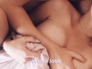 We_in_love