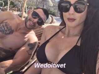 Wedoitwet