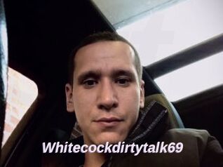 Whitecockdirtytalk69