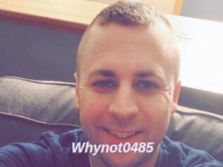 Whynot0485