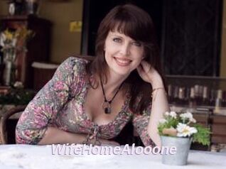 WifeHomeAlooone