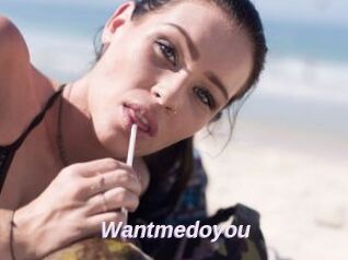 Wantmedoyou