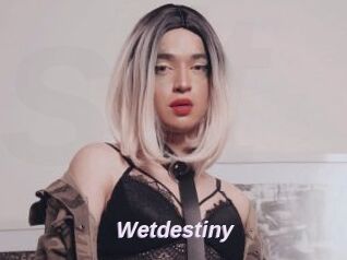 Wetdestiny